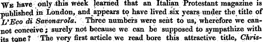 "We have only this Week learned that an ...