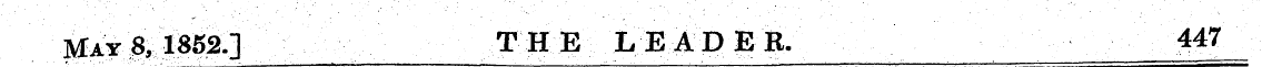 May8,I852.] THE LEADER. 447