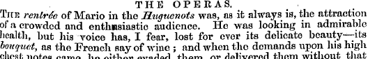 THE OPERAS. The renlrte of Mario in the ...