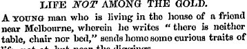 LIFE NOT AMONG THE GOLD. A YOTTNO- man w...
