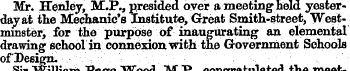 Mr. Henley, ]VLP., presided over a meeti...