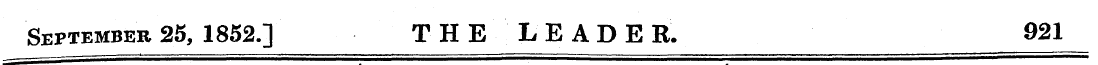 September 25, 1852.] THE LEADE R. 921