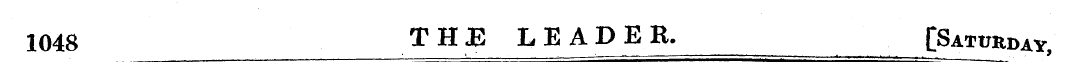 1048 THE LEADER. [Saturday,