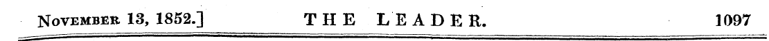 November 13, 1852.] THE LEADER. 1097