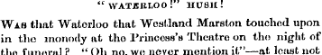 " WATERLOO !" HUSH ! Was that Waterloo t...