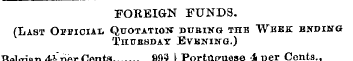FOREIGN FUNDS. (Last Ofbiciai. Quotation...