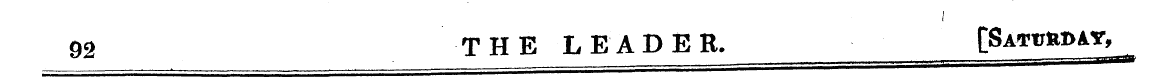 I 92 THE LEADER. [Saturday,