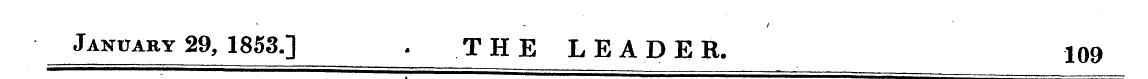 January 29, 1853.] . THE LEADER. 109