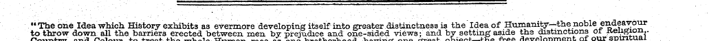 "The one Idea which History exhibits as ...