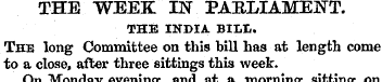 THE WEEK IN PARLIAMENT. THE INDIA BILL. ...