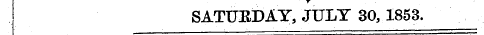 SATURDAY, JULY 30,1853.