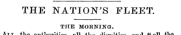 THE NATION'S FLEET. THE MOKNING. All tho...