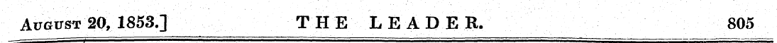 August 20, 1853.] THE LEADER. 805