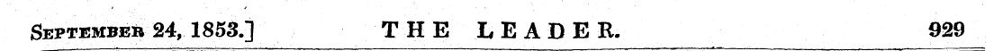 September 24, 1853.] THE LEADE R. 929