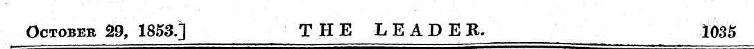 October 29, 1853] THE LEADER. 1035