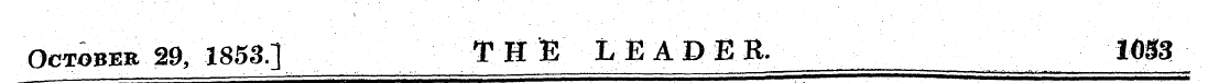 1 October 29, 1853.] THE LEADER. 1083