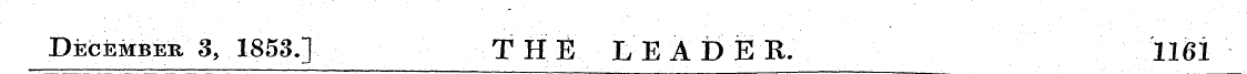 December 3, 1853.] THE LEADER. 1161