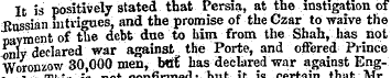 It is positively stated that Persia, at ...