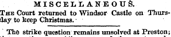 MISCELLANEOUS. The Court returned to Win...