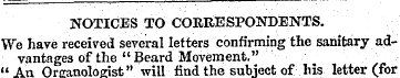 NOTICES TO CORRESPONDENTS. We have recei...