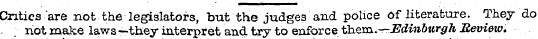 Critics " are not the legislators, but t...