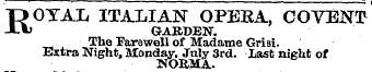 ROYAL ITALIAN OPERA, COVENT GARDEN. The Farewell of Madame Grisi. Extra Night, Monday, July 3rd. Last night of NORMA.