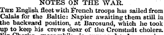 NOTES OH THE WAR. The English, fleet wit...