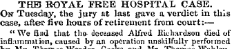 THE ROYAL FREE HOSPITAL CASE. On Tuesday...