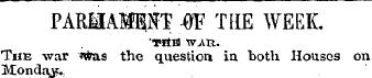 PARHAfflph? m THE WEEK. Tfifl WAR. The w...