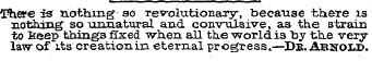 There is nothing so revolutionary, becau...