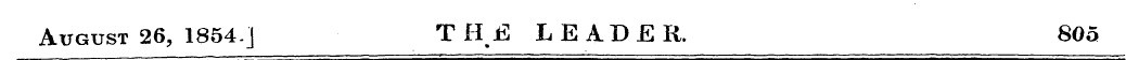 August 26, 1854. j T HE LEADER. 805