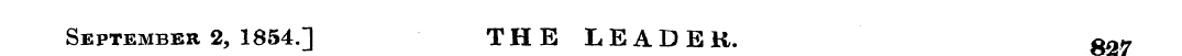 September 2, 1854.] THE LEADER. g^ 7