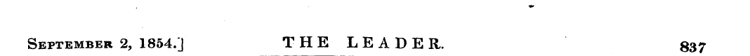 September 2, 1854.J THE LEADER. 837