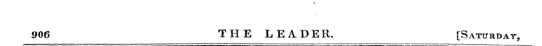 906 T H E L E A. D E R. [Saturday,