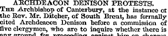 ARCHDEACON DENISON PROTESTS. Thb Archbis...