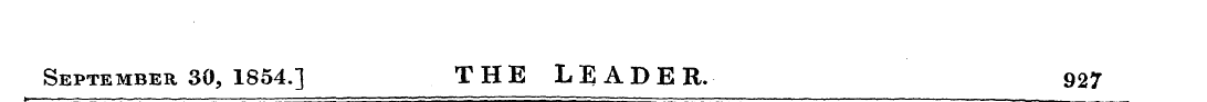 September 30, 1854.] THE LEADER. 927