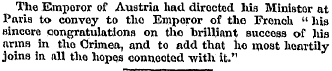The Emperor of Austria had directed his ...