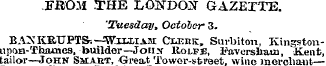 FBOM THE LONDON GAZETTE. 'Tuesday, Octob...