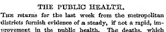 THE PUBLIC HEALTH. The returns for the l...