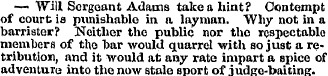 —¦ Will Sergeant Adams take a hint? Opnt...