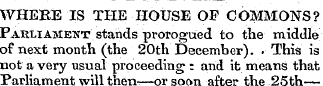 WHERE IS THE HOUSE OF COMMONS? Parliamen...