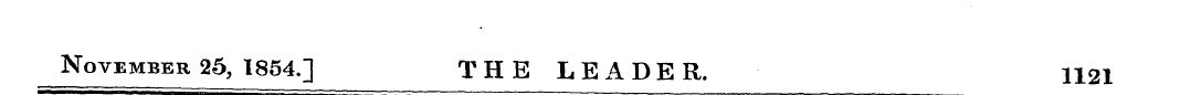 November 25, 1854.] THE LEADER. 1121