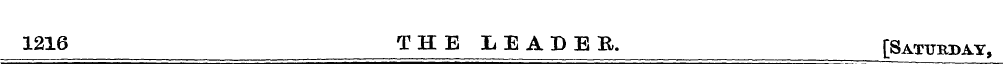1216 THE LEADER. [Saturday,