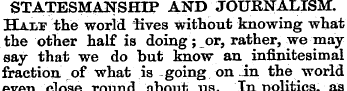 STATESMANSHIP AND JOURNALISM. Habt the w...