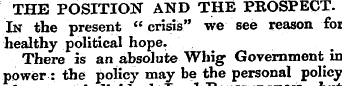 THE POSITION AND THE PROSPECT. In the pr...