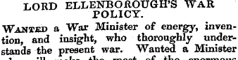 LORD ELLE1STBOROUGH'S WAR POLICY. Wanted...
