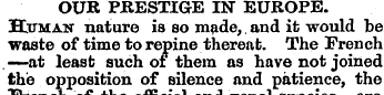 OUR PRESTIGE IN EUROPE. Human nature is ...