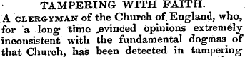 TAMPERING WITH FAITH. A clergyman of the...