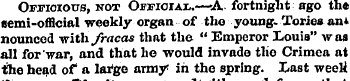 Officious, not Official.—>A fortnight ag...