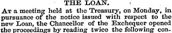 THE LOAN. At a meeting held at the Treas...